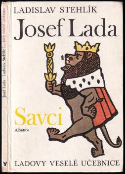 Ladovy veselé učebnice : Savci - Josef Lada, Ladislav Stehlík (1977, Albatros) - ID: 777217