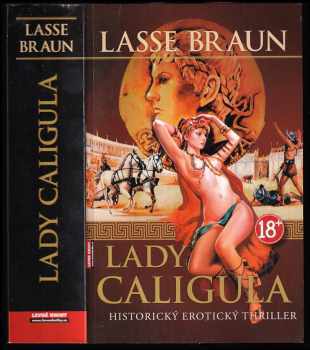 Lasse Braun: Lady Caligula - EROTIKA