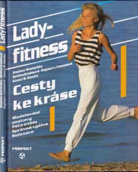 Dagmar von Cramm: Lady fitness : cesty ke kráse