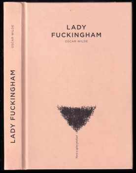 Lady Fuckingham (2011, Československý spisovatel) - ID: 756836