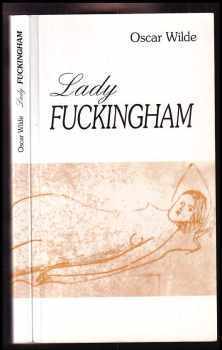 Lady Fuckingham - Jean des Carreaux (1999, Ottovo nakladatelství, s.r.o., v divizi Cesty) - ID: 779016