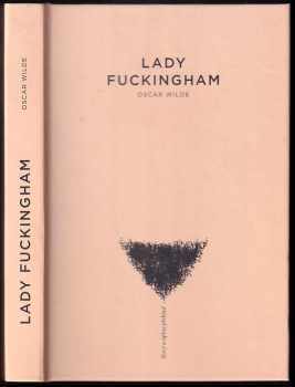 Lady Fuckingham (2011, Československý spisovatel) - ID: 1569930