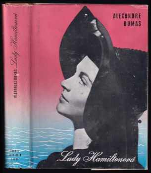 Alexandre Dumas: Lady Hamiltonová : životopisný a historický román