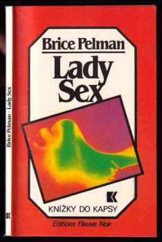 Brice Pelman: Lady Sex - erotika