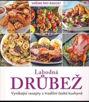 Karla Pelikánová: Lahodná drůbež
