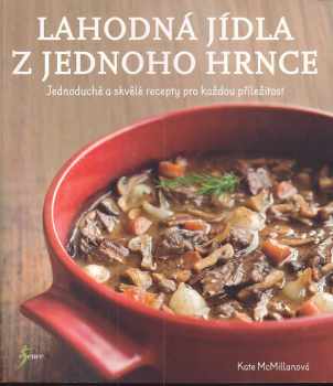 Lahodná jídla z jednoho hrnce