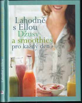 Ella Woodward: Lahodně s Ellou