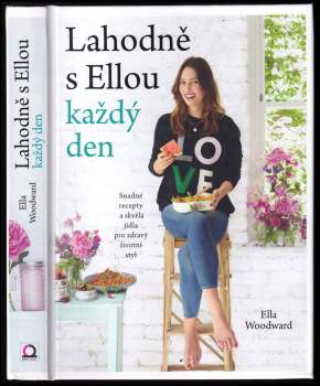 Ella Woodward: Lahodně s Ellou každý den