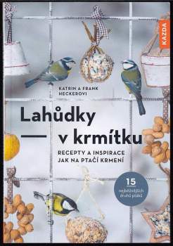 Frank Hecker: Lahůdky v krmítku