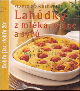 Lahůdky z mléka, vajec a sýrů