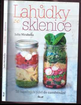 Julia Mirabella: Lahůdky ze sklenice