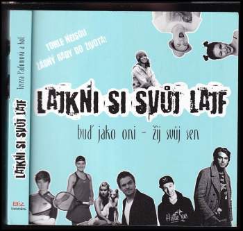 Lajkni si svůj lajf : tohle nejsou žádný rady do života