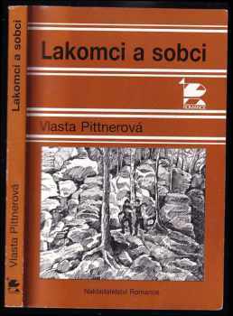 Vlasta Pittnerová: Lakomci a sobci