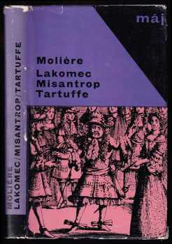 Lakomec ; Misantrop ; Tartuffe - Molière (1966, Mladá fronta) - ID: 154757