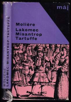 Lakomec ; Misantrop ; Tartuffe