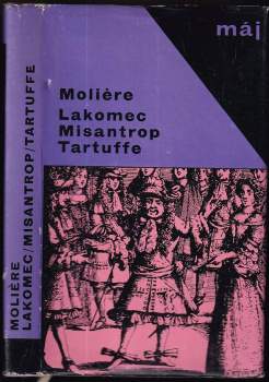 Lakomec ; Misantrop ; Tartuffe
