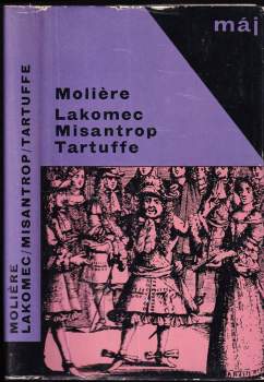 Molière: Lakomec ; Misantrop ; Tartuffe