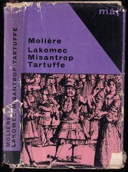 Molière: Lakomec ; Misantrop ; Tartuffe