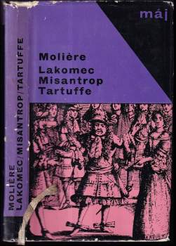 Molière: Lakomec ; Misantrop ; Tartuffe