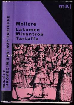 Lakomec ; Misantrop ; Tartuffe