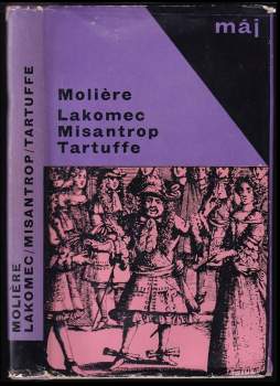 Lakomec ; Misantrop ; Tartuffe
