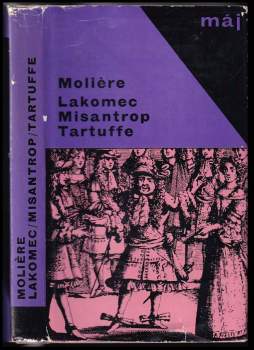 Lakomec ; Misantrop ; Tartuffe