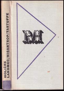 Molière: Lakomec ; Misantrop ; Tartuffe