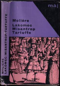 Molière: Lakomec ; Misantrop ; Tartuffe