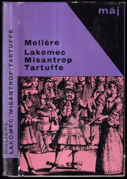 Lakomec ; Misantrop ; Tartuffe