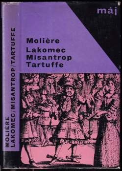 Lakomec ; Misantrop ; Tartuffe
