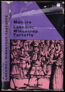 Molière: Lakomec ; Misantrop ; Tartuffe