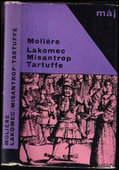 Lakomec ; Misantrop ; Tartuffe