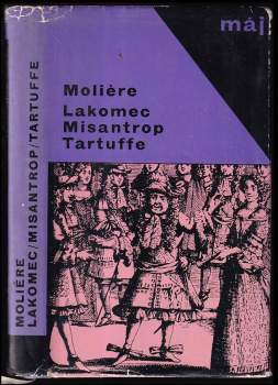 Lakomec ; Misantrop ; Tartuffe