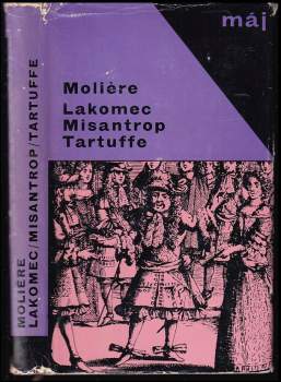 Molière: Lakomec ; Misantrop ; Tartuffe