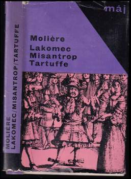 Molière: Lakomec ; Misantrop ; Tartuffe
