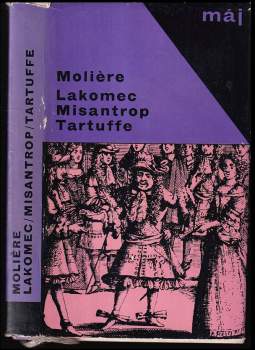 Molière: Lakomec ; Misantrop ; Tartuffe