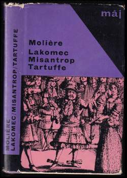 Molière: Lakomec ; Misantrop ; Tartuffe