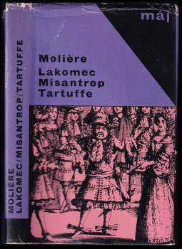 Lakomec ; Misantrop ; Tartuffe - Molière (1966, Mladá fronta) - ID: 818101