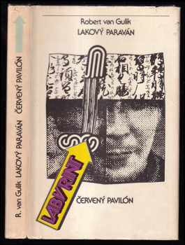 Robert van Gulik: Lakový paraván ; Červený pavilón