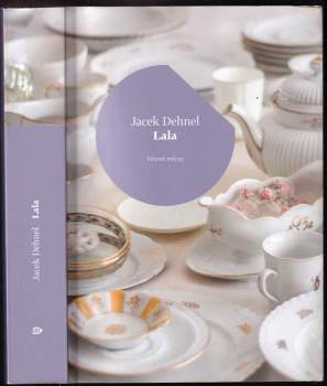 Jacek Dehnel: Lala