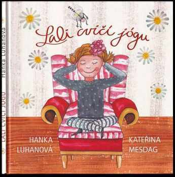 Lali cvičí jógu, PODPIS / DEDIKACE Hanka Luhanová