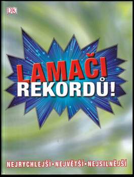 Lamači rekordů!