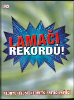 Lamači rekordů!