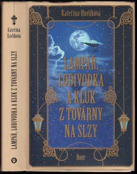 Katka Havlíková: Lampář, lodivodka a kluk z továrny na slzy