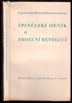 Lancknechta Bedřicha Schwarzenberga Španělský deník a Zrození revolucí