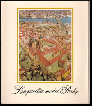 Pavel Scheufler: Langweilův model Prahy
