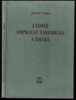 Lanové dopravné zariadenia a šmyky