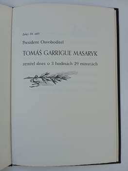 Karel Čapek: Slova, kterými doprovodil Karel Čapek v Lidových Novinách k poledni 14. září 1937 zprávu o smrti Presidenta Osvoboditele