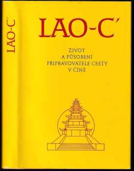 Laozi: Život a působení připravovatele cesty v Číně