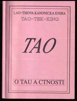Lao-tsiova kanonická kniha o Tau a ctnosti